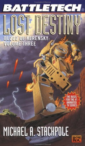 Lost Destiny (Blood of Kerensky Trilogy, #3)