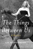 The Things Between Us: A Memoir (Hardcover)