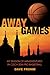 Away Games by Dave Fromm