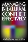 Managing Intercultural Conflict Effectively (Communicating Effectively in Multicultural Contexts)