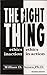 The Right Thing by William D. Brown