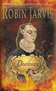 Deathscent (Intrigues of the Reflected Realm, #1)