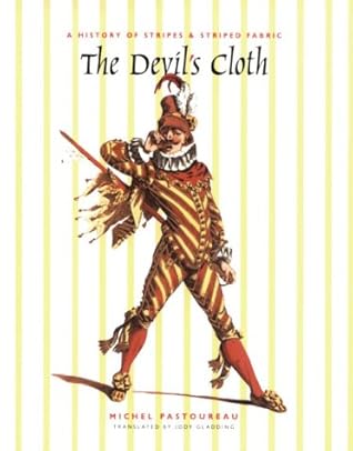 The Devil's Cloth  by Michel Pastoureau; Translat...