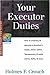Your Executor Duties by Holmes F. Crouch
