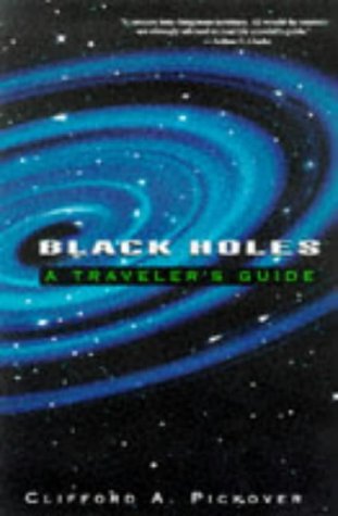 Black Holes: A Traveler's Guide (Paperback)