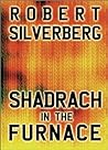 Shadrach in the Furnace