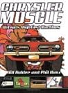 Chrysler Muscle: Marketing Detroit's Mightiest Machines
