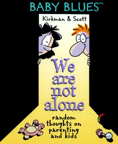 We Are Not Alone - A Baby Blues Book (Hardcover)