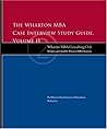 The Wharton MBA Case Interview Study Guide Volume II
