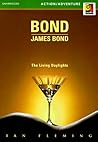 The Living Daylights - a James Bond Short Story (James Bond) The Living Daylights - a James Bond Short Story (James Bond)
