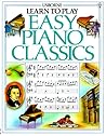 Easy Piano Classics (First Music) Easy Piano Classics (First Music)
