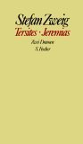 Tersites ; Jeremias: Zwei Dramen (Gesammelte Werke in Einzelbänden / Stefan Zweig) (German Edition) Tersites ; Jeremias: Zwei Dramen (Gesammelte Werke in Einzelbänden / Stefan Zweig) (German Edition)