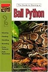 Guide to Owning a Ball Python
