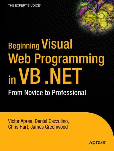 Beginning Visual Web Programming in VB .NET: From Novice to Professional (Paperback)