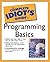 The Complete Idiot's Guide to Programming Basics by Clayton Walnum
