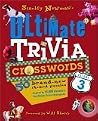 Stanley Newman's Ultimate Trivia Crosswords, Volume 3 Stanley Newman's Ultimate Trivia Crosswords, Volume 3