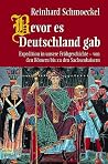 Bevor es Deutschland gab Bevor es Deutschland gab
