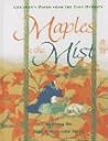 Maples in the Mist: Poems for Children from the Tang Dynasty
