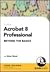 Acrobat 8 Professional Beyond the Basics by Brian   Wood