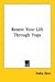 Renew Your Life Through Yoga by Indra Devi
