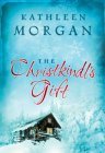 The Christkindl's Gift by Kathleen  Morgan