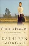 Child of Promise by Kathleen  Morgan