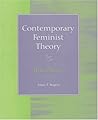 Contemporary Feminist Theory: A Text / Reader Contemporary Feminist Theory: A Text / Reader