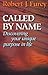 Called By Name: Discovering...