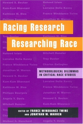 Racing Research, Researching Race: Methodological Dilemmas in Critical Race Studies (Paperback)