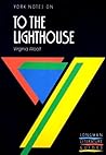 York Notes on "To The Lighthouse" by Virginia Woolf (York Notes) York Notes on "To The Lighthouse" by Virginia Woolf (York Notes)