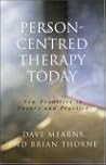 Person-Centred Therapy Today: New Frontiers in Theory and Practice