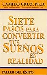 7 Pasos Para Convertir Us Suenos en Realidad (Spanish Edition)