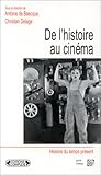De l'histoire au cinéma De l'histoire au cinéma