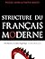 Structure Du Francais Moder...