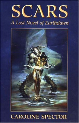Scars: A Lost Novel of Earthdawn (Paperback)