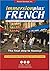 Immersionplus French Complete: The Final Step to Fluency! (French Edition)