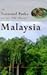 The National Parks and Other Wild Places of Malaysia