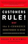 Customers Rule! Why the E-Commerce Honeymoon is over and where Winning Businesses Go From Here