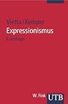 Expressionismus (Deutsche Literatur im 20. Jahrhundert) (German Edition)