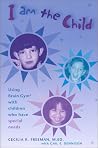 I Am the Child: Using Brain Gym with Children Who Have Special Needs I Am the Child: Using Brain Gym with Children Who Have Special Needs