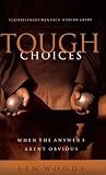 Tough Choices by Len Woods