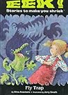 Fly Trap (Eek! Stories to Make You Shriek)