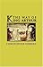 The Way of King Arthur: The...