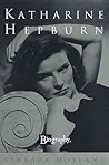 Katharine Hepburn (BIOGRAPHY by Barbara Holland