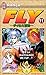 Fly, tome 11: Le Secret de la naissance de Fly