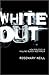 White Out by Rosemary Neill