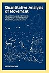 Quantitative Analysis of Movement: Measuring and Modeling Population Redistribution in Animals and Plants