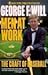Men at Work  by George F. Will