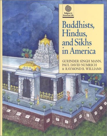 Buddhists, Hindus, and Sikhs in America (Religion in American Life)