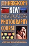 John Hedgecoe's New Introductory Photography Course